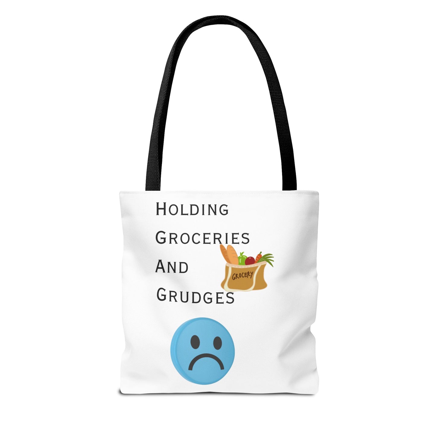 Funny Grocery Tote Bag - 'Holding Groceries and Grudges'