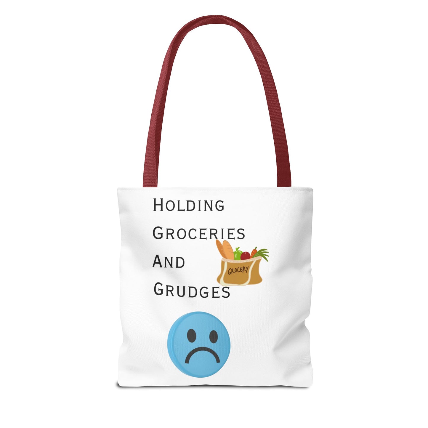 Funny Grocery Tote Bag - 'Holding Groceries and Grudges'