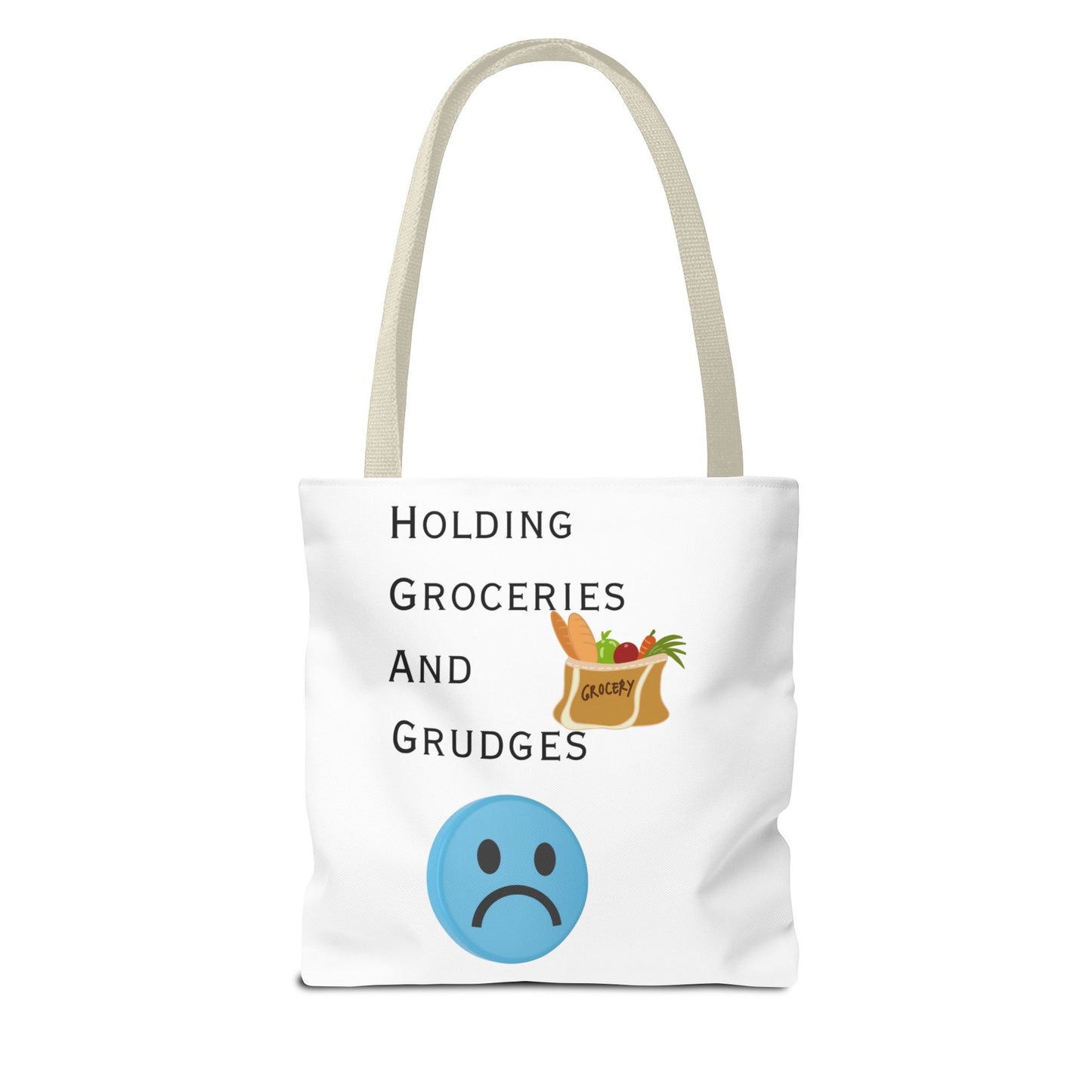 Funny Grocery Tote Bag - 'Holding Groceries and Grudges'