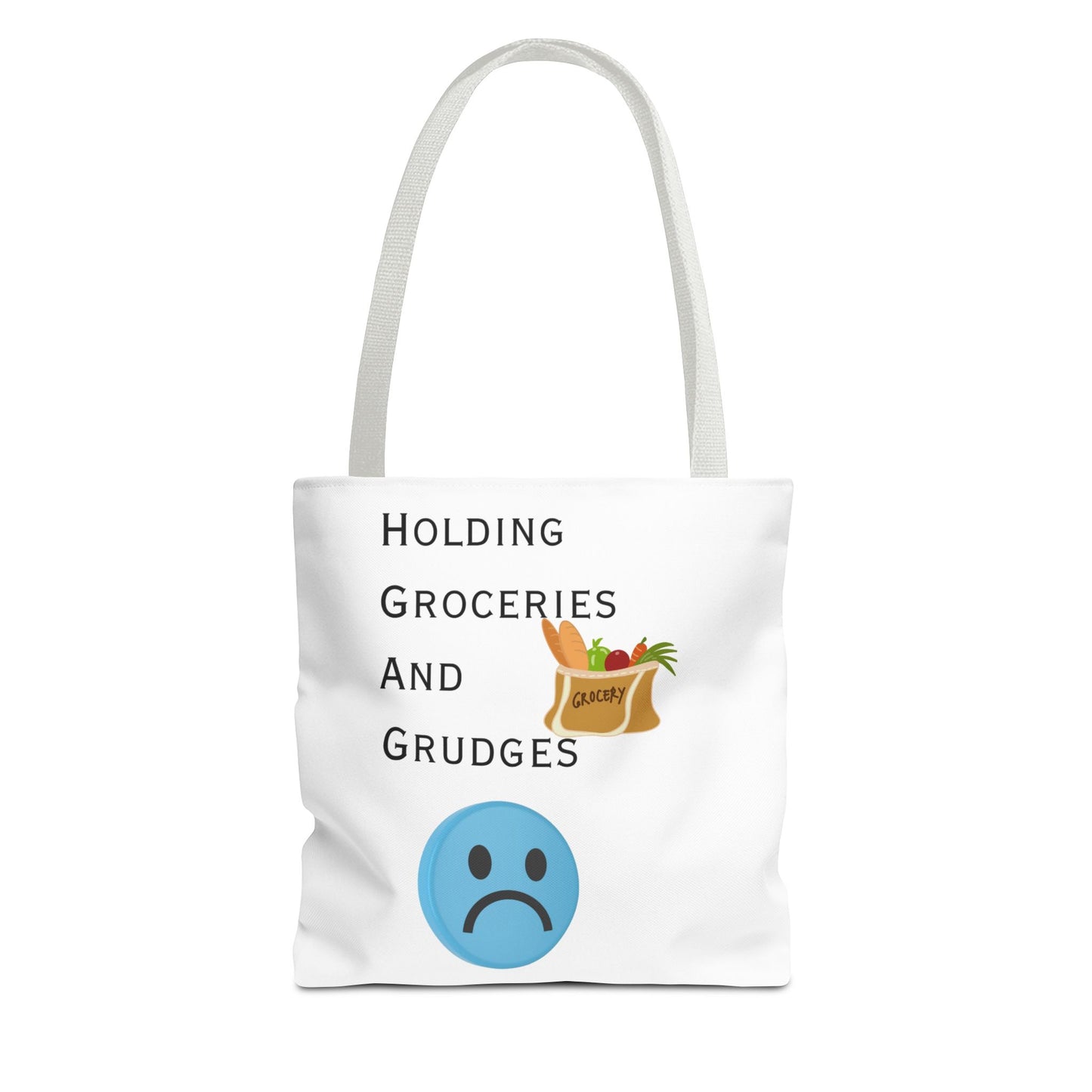 Funny Grocery Tote Bag - 'Holding Groceries and Grudges'