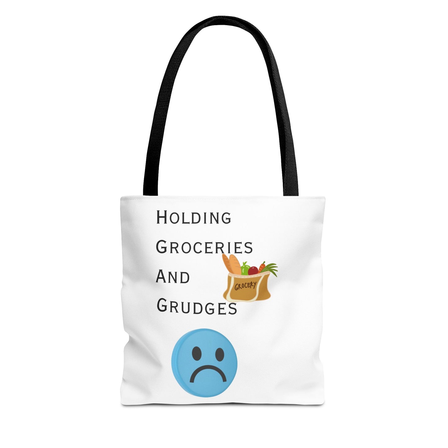 Funny Grocery Tote Bag - 'Holding Groceries and Grudges'