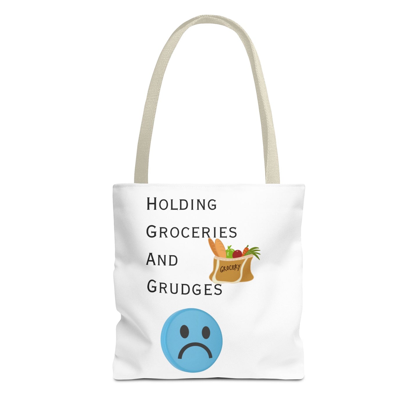 Funny Grocery Tote Bag - 'Holding Groceries and Grudges'