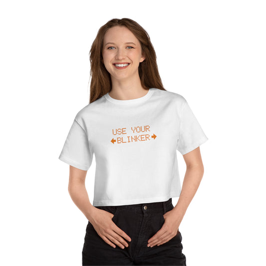 USE YOUR BLINKER Champion Women's Heritage Cropped T-Shirt