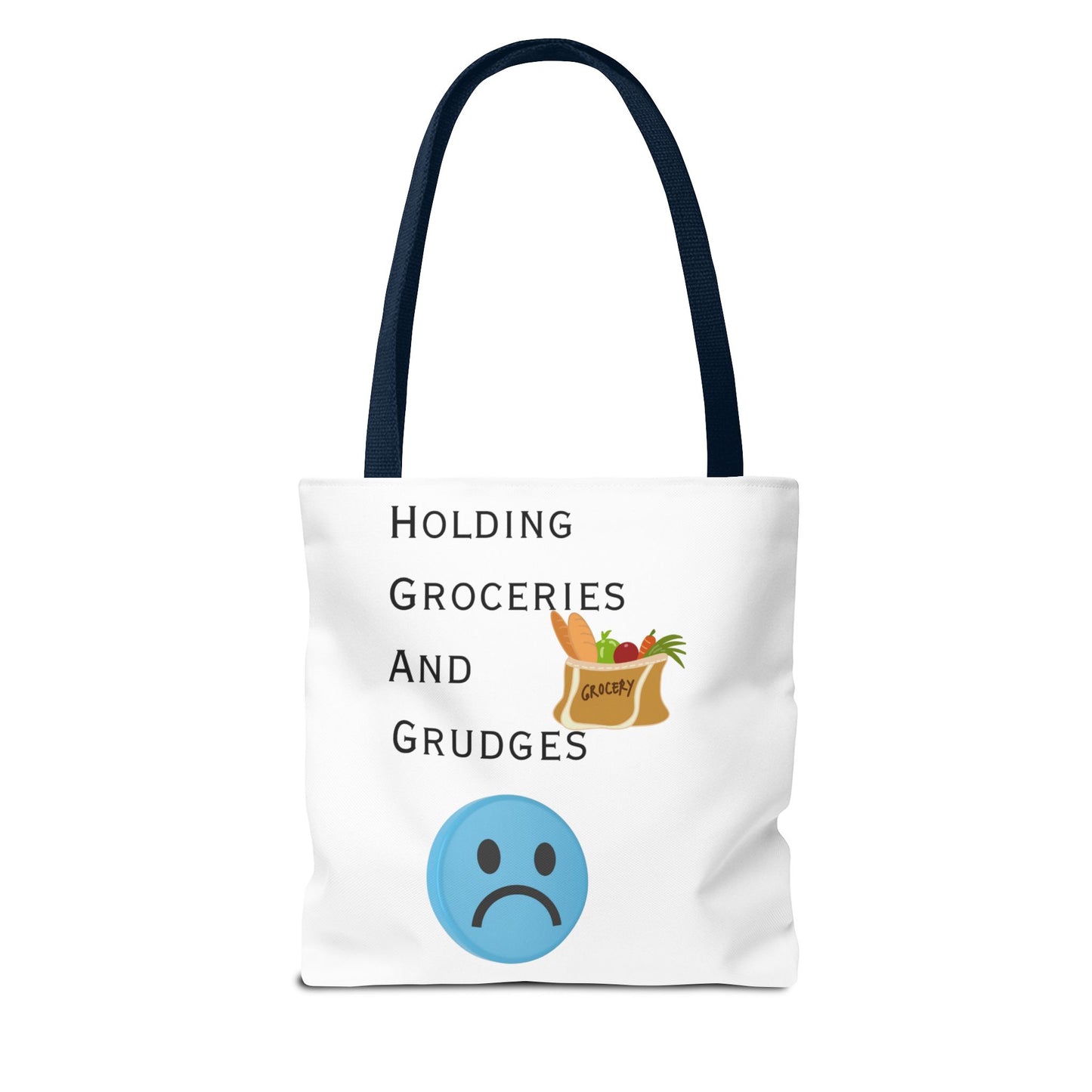 Funny Grocery Tote Bag - 'Holding Groceries and Grudges'