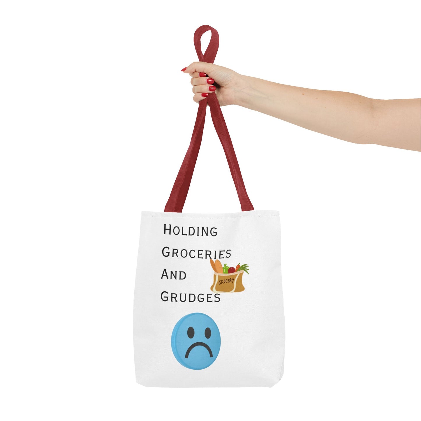 Funny Grocery Tote Bag - 'Holding Groceries and Grudges'